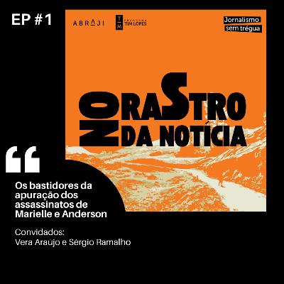 T1E1: Os bastidores da apuração do caso Marielle T1E1: Os bastidores da apuração do caso Marielle