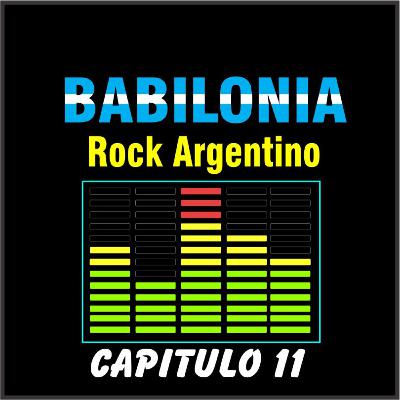Babilonia Rock Argentino – Podcast 11 – Variado