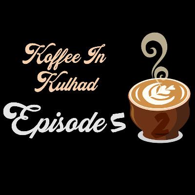 Koffee in Kulhad - S02E05 | Valentine's Week Special | Kaun hai ye Valentine? Kyu hai ye Valentine?