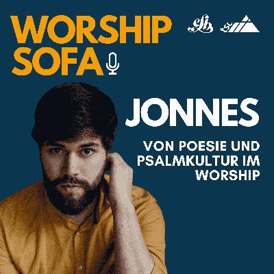 Jonnes: Von Poesie und Psalmkultur im Worship Jonnes: Von Poesie und Psalmkultur im Worship