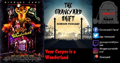 354 - Willy’s Wonderland (2020) - Your Corpse is a Wonderland