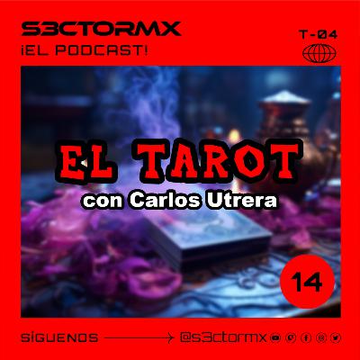 Mitos y Realidades del Tarot Ft Carlos Utrera | T-04 | | EP 14 | EP 118 Mitos y Realidades del Tarot Ft Carlos Utrera | T-04 | | EP 14 | EP 118