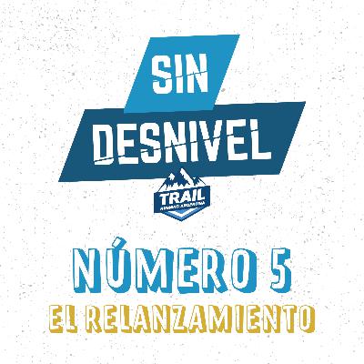 #5 - El Relanzamiento