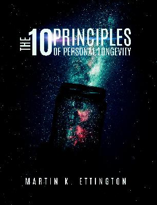 Podcast #9 The 10 Principles of Personal Longevity