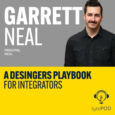 Luxury Living: A Designers Playbook for Integrators - Garrett Neal Luxury Living: A Designers Playbook for Integrators - Garrett Neal
