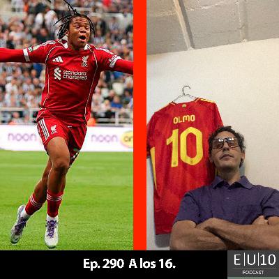 Ep. 290 A los 16.
