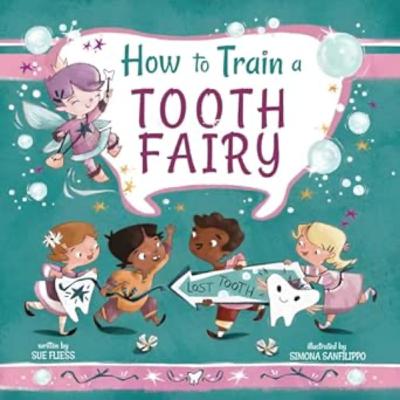 BONUS: Tooth Fairy Facts and Fictions by Sue Fliess
