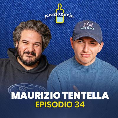 Ep.34 Maurizio Tentella