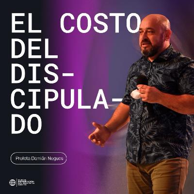 El Costo del Discipulado - Prof. Maxi Nogues
