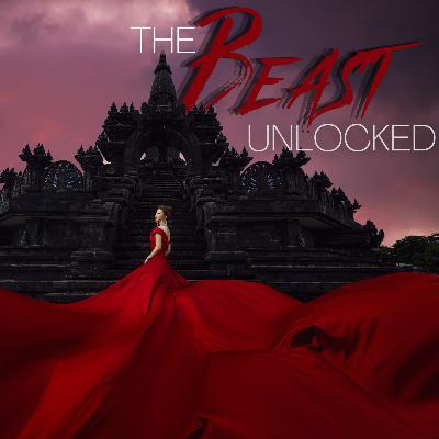 UNLOCKED: The BEAST of Revelation (Pt. 1) UNLOCKED: The BEAST of Revelation (Pt. 1)