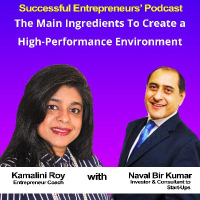 EP19 - How to Create the Best Work Environment - Naval Bir Kumar