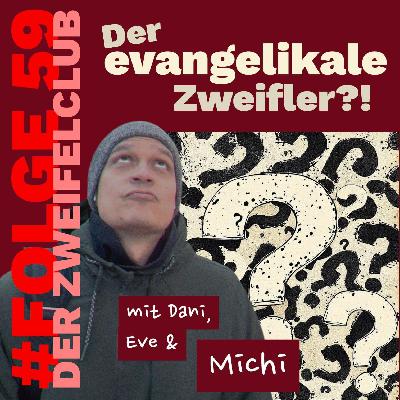 Der evangelikale Zweifler?! Der evangelikale Zweifler?!