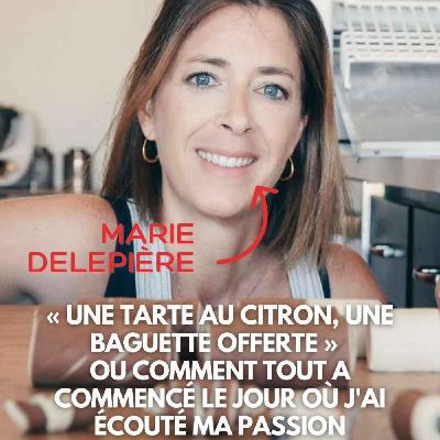 Marie Delepière (Los Angeles) : « Une tarte au citron, une baguette offerte » , comment tout a commencé
