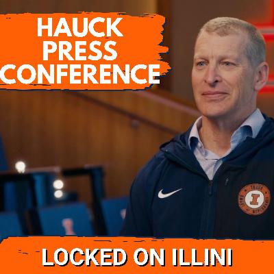 THOUGHTS: New Illini DC Bobby Hauck Introductory Press Conference | Indiana Hoosiers Preview