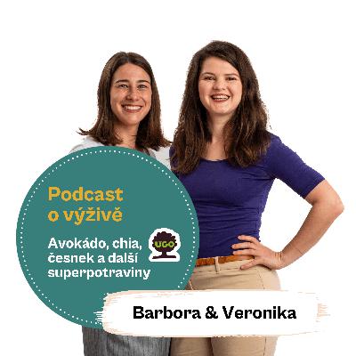 93. Avokádo, chia, česnek a další superpotraviny (Ing. Mgr. Veronika Pourová & Mgr. Barbora Holá)