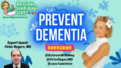 How to Prevent Dementia: Doctor's Tips for a Healthy Brain Peter Rogers, MD