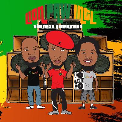 Reggae Drive-Time 365 Live With Lion Paw Int'l Ep 6 August