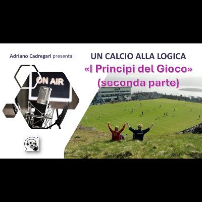 I Principi del Gioco (seconda parte)
