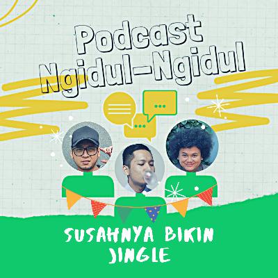 Susahnya Bikin Jingle!!