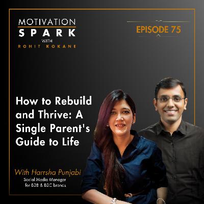 How To Rebuild & Thrive- A Single Parent's Guide To Life By Harrsha Punjabi