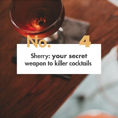 Sherry Roundtables [Summer Series] E4: Sherry, your secret weapon to killer cocktails