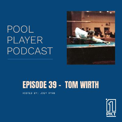 Episode 39 - Tom Wirth