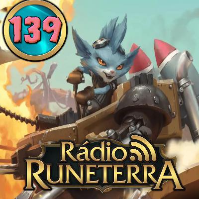 Rádio Runeterra 139 - Desventuras Mágicas