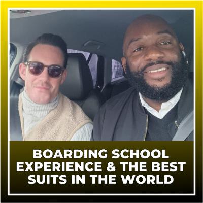 S12 E019 Boarding school experience & the best suits in the world | Taxi Chronicles Podcast