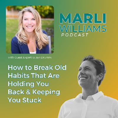 How to Break Old Habits That Are Holding You Back & Keeping You Stuck