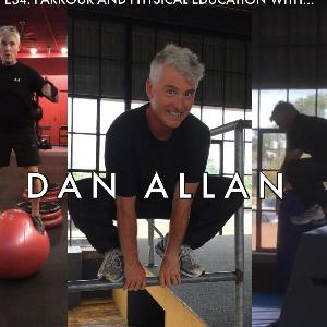 E34: Parkour and Physical Education with Dan Allan E34: Parkour and Physical Education with Dan Allan