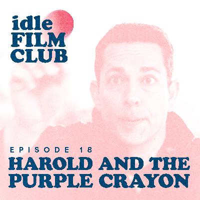 Episode 18: Harold and the Purple Crayon (2024)