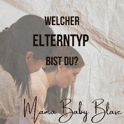 #46 Welcher Elterntyp bist du?
