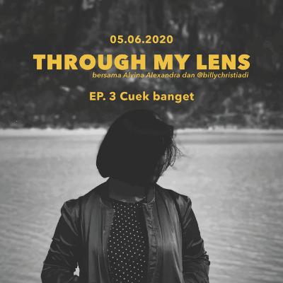 Ep3. Cuek Banget