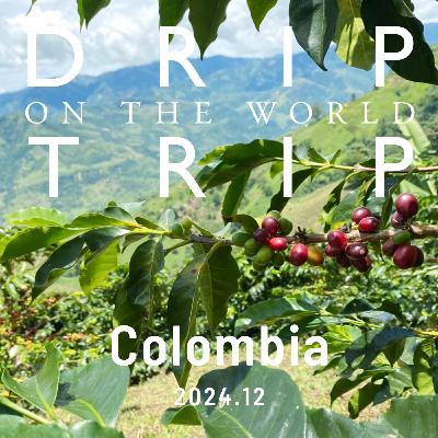 DRIP TRIP通信vol.48 【2024.12】Columbia編