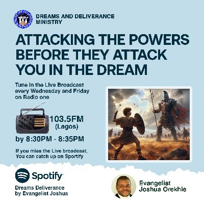 Attacking The Powers Before They Attack You In The Dream