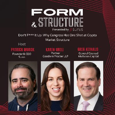 Don't F** It Up: Why Congress Has One Shot at Crypto Market Structure