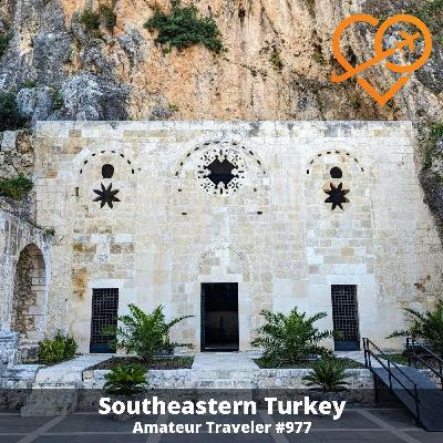 AT#977 - Travel to Southeastern Turkey AT#977 - Travel to Southeastern Turkey