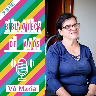 3ª TEMPORADA - EP 3 - VÓ MARIA DA PENHA RIBEIRO ROSA