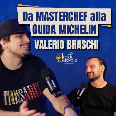 VALERIO BRASCHI 🥇 “sogno la STELLA MICHELIN ma é meglio avere i CLIENTI FELICI”
