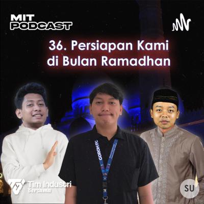 36. Persiapan Kami di Bulan Ramadhan