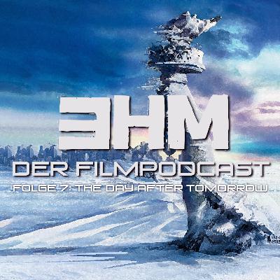 3HM - Episode 7 - The Day After Tomorrow
