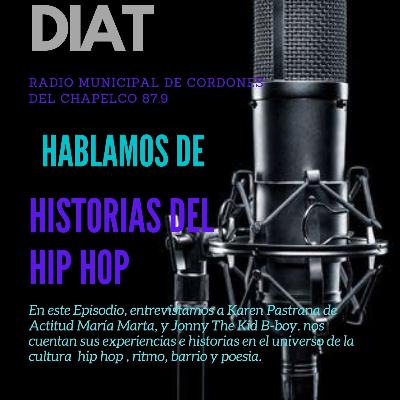 Historias del HIP HOP con Karen Pastrana y Jonny The Kid B-boy Historias del HIP HOP con Karen Pastrana y Jonny The Kid B-boy