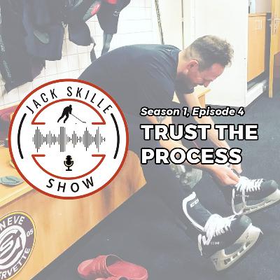 4. Trust the process