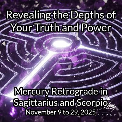 A Memorable Mercury Retrograde In Sagittarius and Scorpio ~ November 2025 Astrology