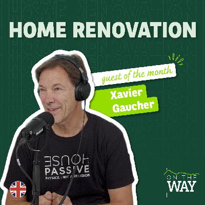 Xavier Gaucher – Home renovation (English version): what you need to know before you start
