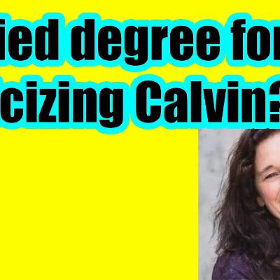 L087 Denied degree for criticizing Calvin?