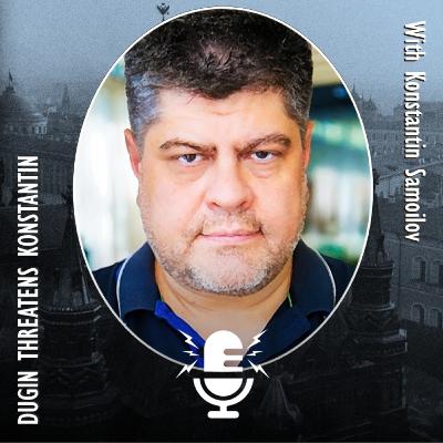 885. Dugin Threatens Konstantin - A Worrying Development?!