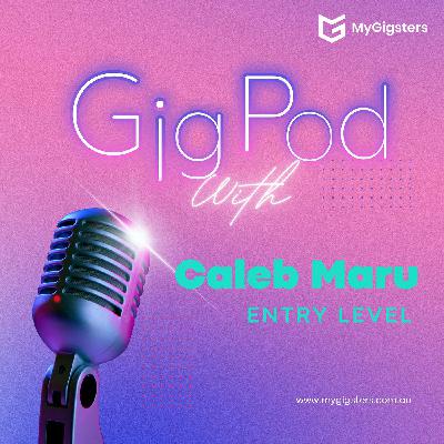 Get skilled to maximise your gig earnings and opportunities - Entry Level with Caleb Maru
