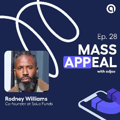 #28. The Network Effect: How to Grow a Company Organically - Rodney Williams (SoLo Funds) #28. The Network Effect: How to Grow a Company Organically - Rodney Williams (SoLo Funds)