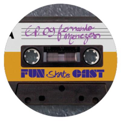 FunSkateCast - Episódio 09 - Fernando Menezes - Fotógrafo FunSkateCast - Episódio 09 - Fernando Menezes - Fotógrafo